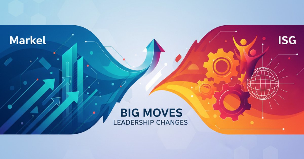 Big Moves at Markel and ISG: Why These Leadership Changes Matter